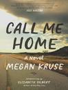 Cover image for Call Me Home